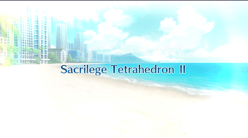 fgo-Sacrilege Tetrahedron Ⅰ