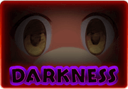 DARKNESS